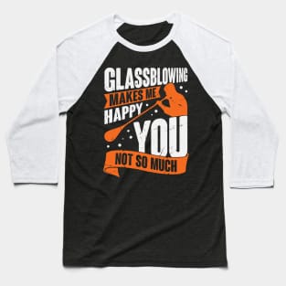 Glassblowing Job Glassworker Glassblower Gift Baseball T-Shirt